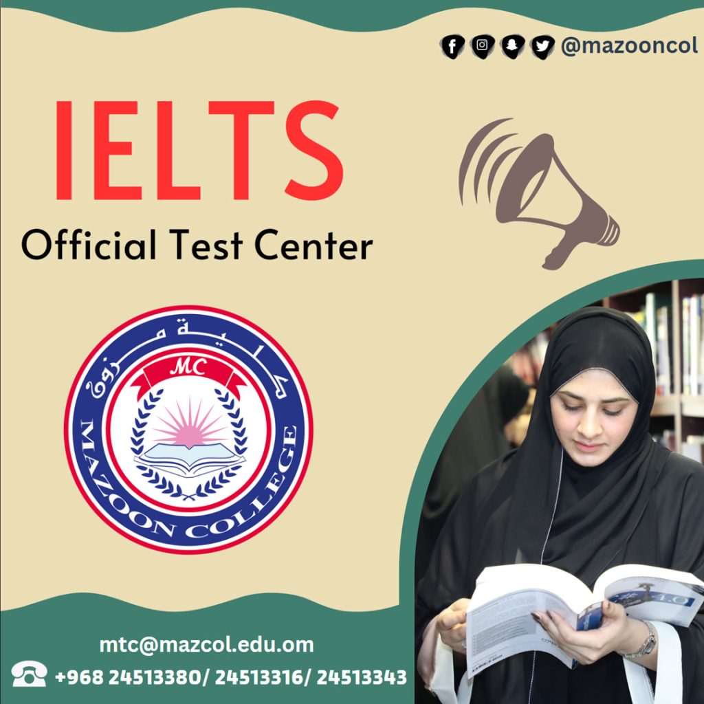 Mazoon College is an official Centre for IELTS Test